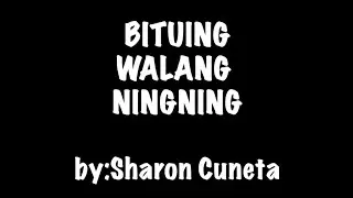 BITUING WALANG NINGNING by : SHARON CUNETA (KARAOKE)