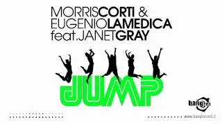 MORRIS CORTI & EUGENIO LAMEDICA FEAT. JANET GRAY - Jump