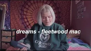 dreams- fleetwood mac (cover)