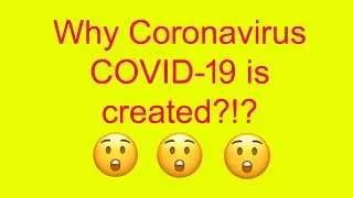 Coronavirus COVID-19 Pandemic: Was that a plan by China to attack US and the World? Must watch!
