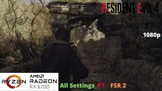 Resident Evil 4 Remake - RX 6700 Benchmark Run | All Settings | RT