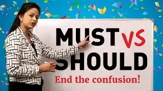 Correct Usage of SHOULD & MUST