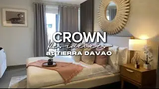 Exploring CROWN Residences at Tierra Davao