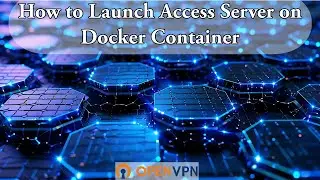 How to Launch Access Server on Docker Container