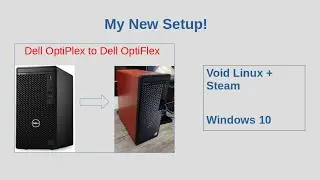 PC upgrade, beefing up Dell potato, reinstalling Win10 + Void Linux