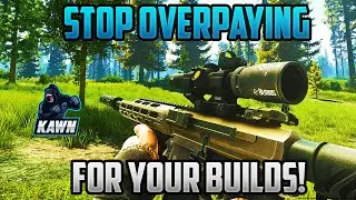 You Are Building Guns WRONG! - Escape From Tarkov - How To Build Guns Cheaper In Escape From Tarkov!