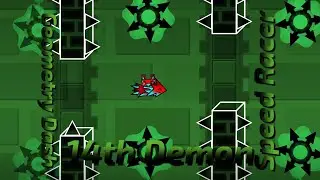 Speed Racer (14th Demon) | Geometry Dash