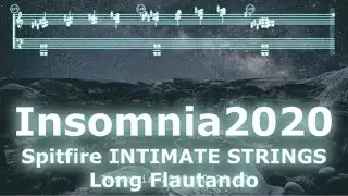 Spitfire ORIGINALS INTIMATE STRINGS Long Flautando “Insomnia2020”