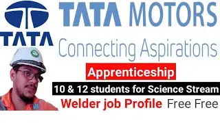 TATA Apprenticeship 2021 | Welder job Apprenticeship | Job Vacancy | Tata Job Vacancy | TATA Motors