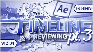 After Effects Timeline Part 3 (& Previewing) | VID 04 | #LearnWithOxime #aftereffects