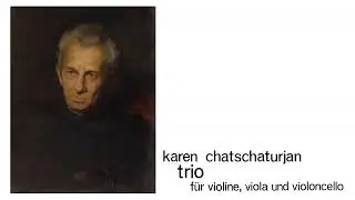 [Karen Khachaturian] Trio for Violin, Viola and Cello (Score-Video)