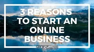 3 Reasons to Start an Online Business Today