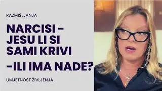 NARCISI - Jesu li SI SAMI KRIVI!?