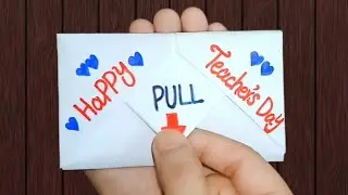 DIY-SURPRISE MESSAGE CARD FOR TEACHER'S DAY ||Pull Tab Origami Envelope Card ||Happy Teacher's Day