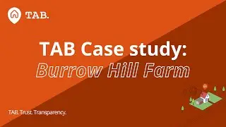 TAB Case study | Burrow Hill Farm - #TABUniversity