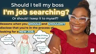 Does my boss need to know I'm job searching? | Reasons to NOT Let Your Boss Know You're Quitting