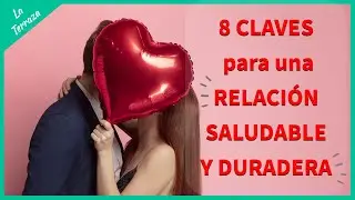 El arte de cultivar relaciones sólidas y saludables | LaTerraza.io