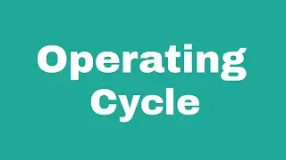 Operating Cycle
