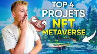 TOP 4 PROJETS NFT METAVERSE A FORT POTENTIEL
