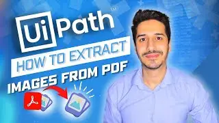 Easiest way to extract ALL images from PDF | UiPath tutorial | PDF Extraction