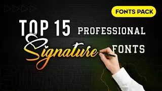 Top 15 Professional Signature Fonts | Part 1 | Atulzalaedits
