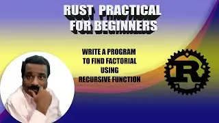 HOW TO FIND FACTORIAL USING RECURSIVE FUNCTION IN RUST