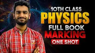 10th Physics Full Book Marking | OneShot 10th Class Physcis Lecture | Faizan Tanveer