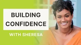 Building Confidence