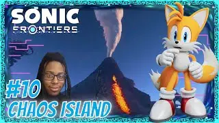 Sonic Frontiers Tails! Chaos Island Part 10