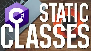 What Are STATIC CLASSES? [C#]