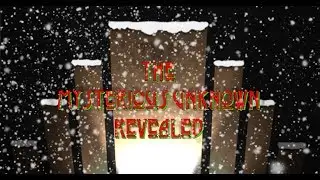 The Mysterious Unknown Revealed Christmas Special: What The Bell Saw