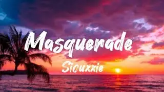 Masquerade - Siouxxie (lyrics)
