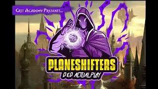 D&D Show: Planeshifters Part 6