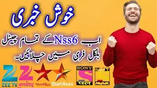 Big News Nss6 All Channels Free | Star utsav ZeeAnmol SonyPal SonyWah All Drama Channel Free 2020