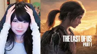 Emiru Plays The Last of Us Part 1 FOR THE FIRST TIME 💜