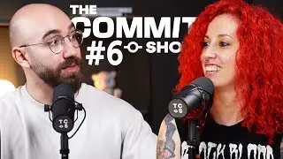 The Commit Show #6 ft  @CarmenAnsio   | ¿La importancia de la UX? ¿El usuario siempre tiene razón?