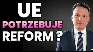 UE musi się zmienić. Inaczej koniec marzeń o ELEKTROWNI I CPK. CZAS REFORM. Sławomir Mentzen