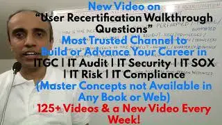 IT with Varun Vohra - ITGC - Logical Access - User Recertification - Walkthrough Questions (Promo)