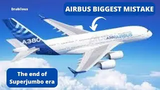 THE AIRBUS A380 PLUS: A Complete Failure. The end of Superjumbo era?