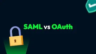 SAML vs. OAuth: What’s the Difference?