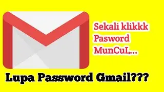 Cara mengetahui password gmail yang lupa dihp Android