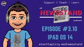 3.10: iPad OS 14 Newsletter