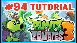 PLANTS VS ZOMBIES 3 LEVEL 94 **NO EXTRA BOOSTERS** (TUTORIAL) 2024
