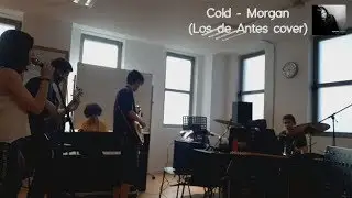 Cold - Morgan cover (Los De Antes)