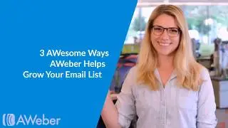 3 Ways to Grow Your List With AWeber - Free Video Course!