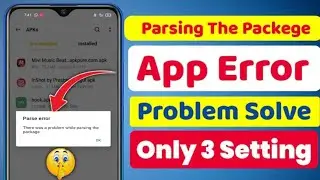 there was a problem parsing the package | parsing the package error | how to fix app parsing error