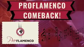 ProFLAMENCO COMEBACK 2024 | New Flamenco Guitar Lessons, Official Website, Ig &TikTok and more!