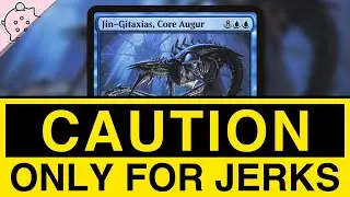 CAUTION: ONLY FOR JERKS | Jin-Gitaxias, Core Augur | Brutal Commander | EDH | Magic the Gathering