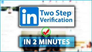 LinkedIn Two Step Verification
