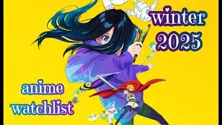 the winter 2025 anime watchlist | best anime of 2025 ... so far
